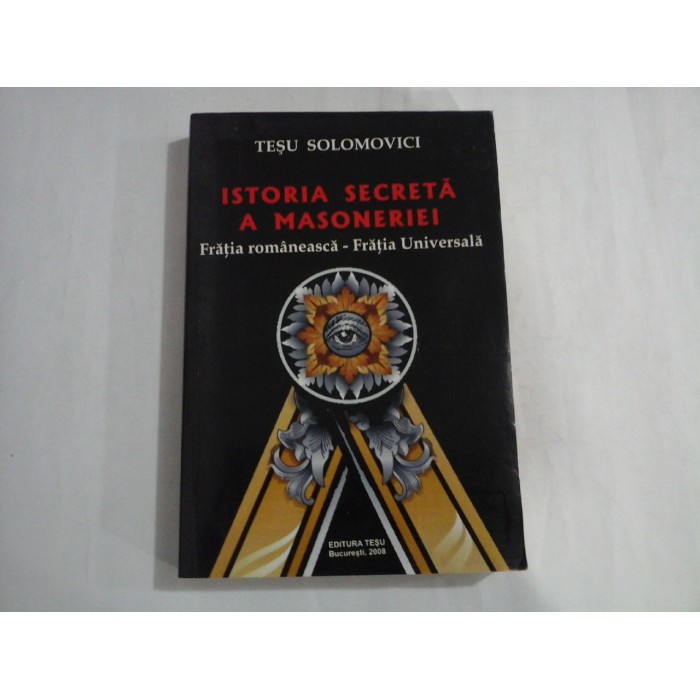 ISTORIA SECRETA A MASONERIEI -TESU SOLOMOVICI